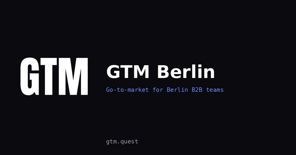 GTM Berlin | GTM Quest GTM Berlin: GTM Quest banner for go-to-market work with Berlin B2B teams