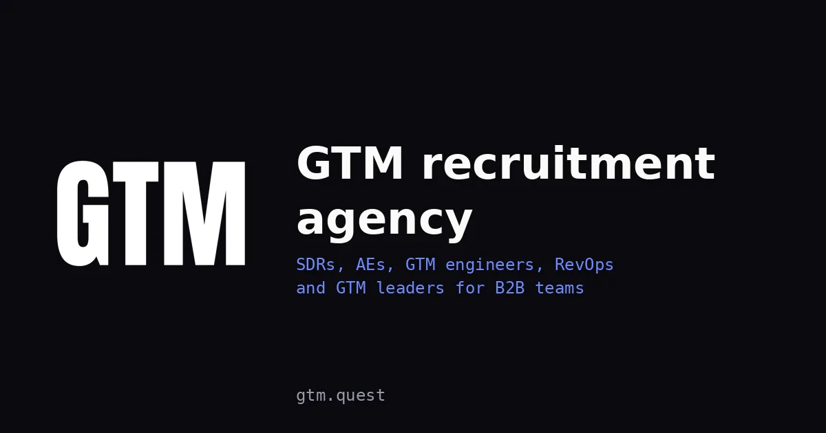 GTM recruitment agency | GTM Quest GTM recruitment agency: GTM Quest logo with the roles we hire, SDRs, AEs, GTM engineers, RevOps and GTM leaders