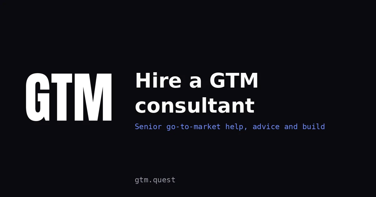 Hire a GTM consultant | GTM Quest Hire a GTM consultant: GTM Quest banner for hiring a GTM consultant for B2B teams